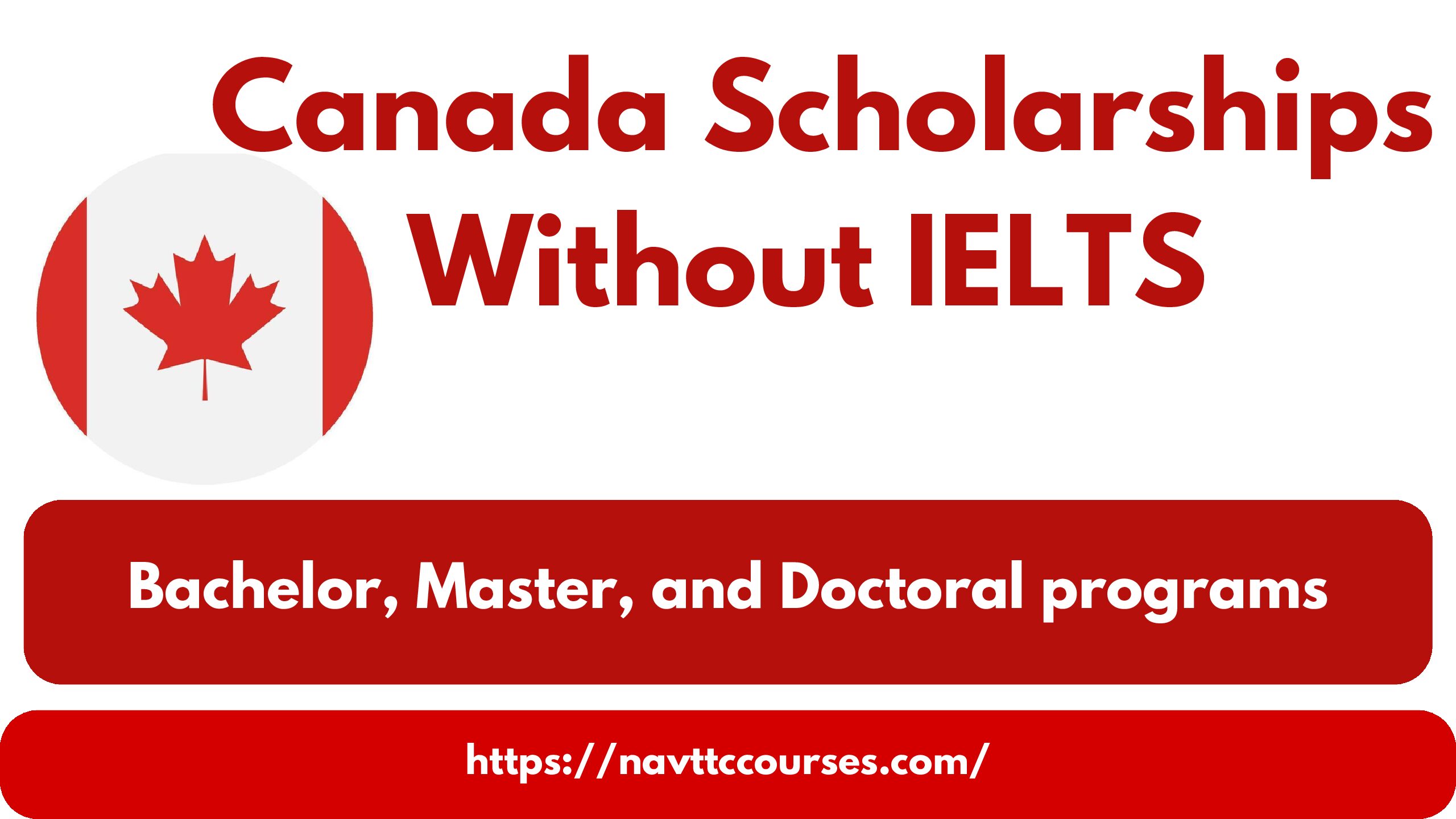 Canada Scholarships Without IELTS 2024