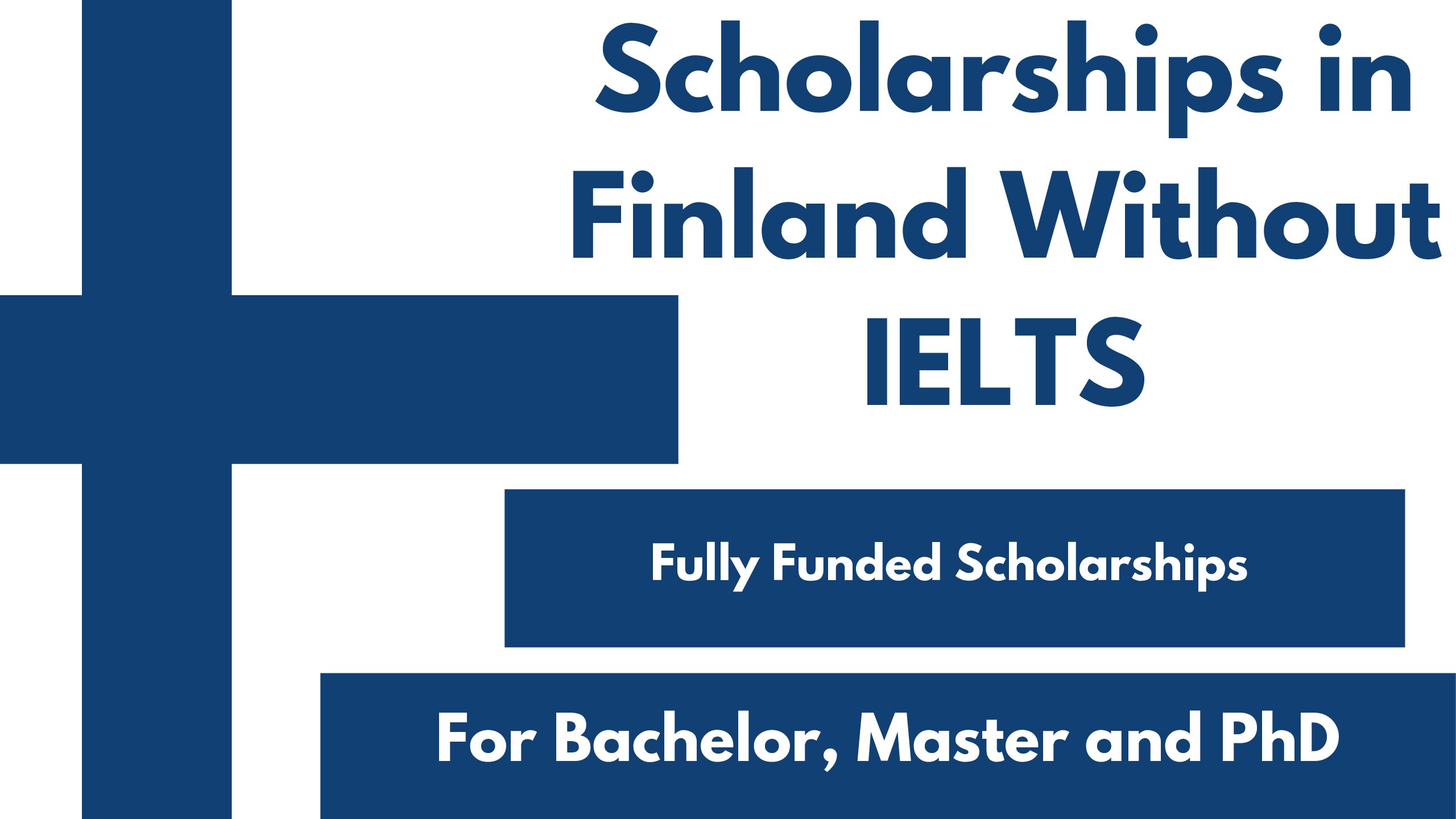 Scholarships in Finland Without IELTS 2024 Fully Funded