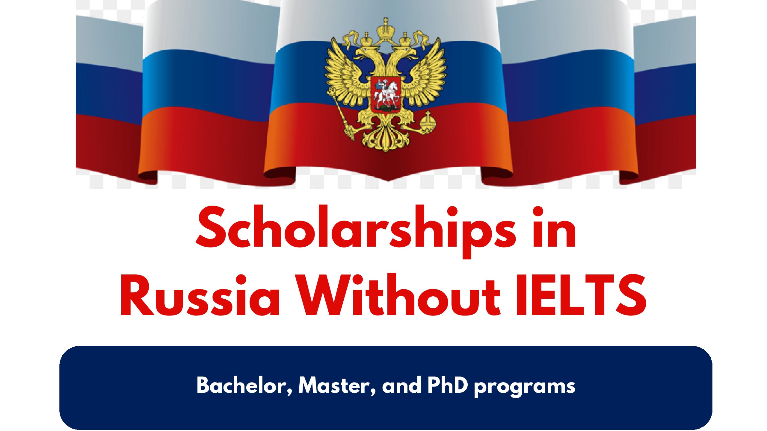 Scholarships in Russia Without IELTS 2024