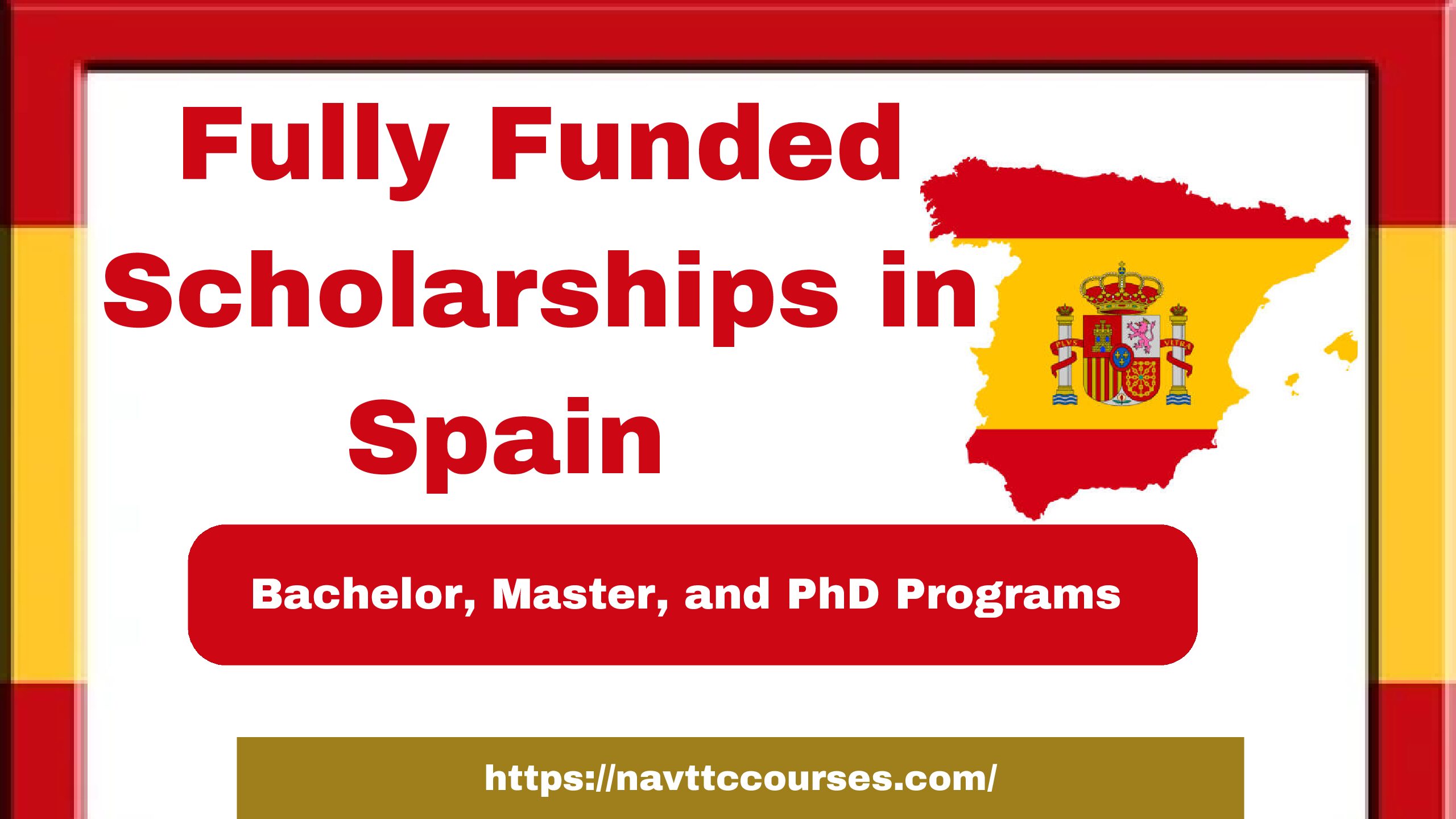 Fully Funded Scholarships in Spain 2024 Without IELTS