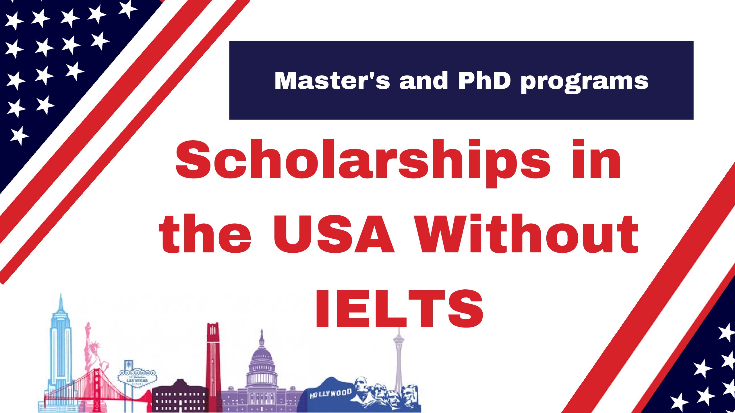 Scholarships in the USA Without IELTS 2024